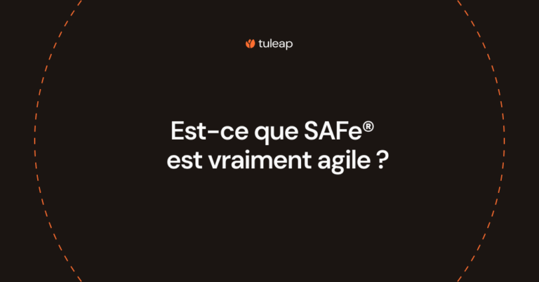 Est-ce que SAFe® est vraiment agile ?