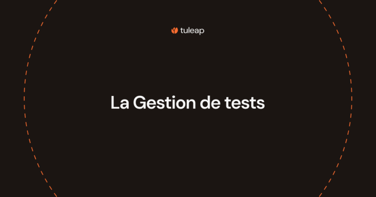 La Gestion de tests